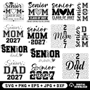 Pode incluir: Uma coleção de designs gráficos digitais em preto e branco com o texto Senior Mom, Senior Dad e Class of 2027. Os designs incluem capelos de formatura, corações e várias tipografias. O texto inferior diz SVG + PNG + EPS + JPG + DXF.