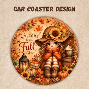 Puede incluir: Un posavasos redondo para coche con un personaje de dibujos animados que lleva un sombrero de ala ancha con un girasol, un suéter naranja y botas. El diseño incluye el texto "WELCOME to our Fall", calabazas, un farol y una taza de cacao caliente.