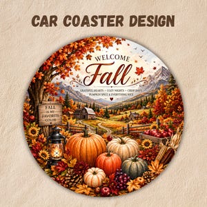 Puede incluir: Un posavasos redondo para coche con un paisaje otoñal, calabazas naranjas y blancas, una linterna encendida, girasoles y un letrero de madera que dice FALL IS MY FAVORITE COLOR. El texto WELCOME Fall, GRATEFUL HEARTS, COZY NIGHTS, CRISP DAYS, PUMPKIN SPICE & EVERYTHING NICE aparece impreso arriba.
