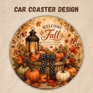 May include: A round car coaster featuring a fall-themed illustration with a lantern, pumpkins, and autumn leaves. The text reads: Welcome Fall, Cool Breezes, Cozy Nights & Colorful Leaves. A black and white polka dot bow is centred on a basket.
