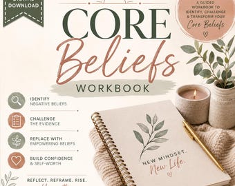 Core Beliefs Workbook: A Guided Workbook to Identify, Challenge & Transform Your Core Beliefs