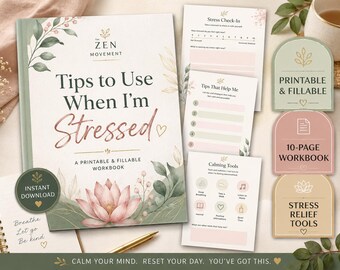 Tips to Use When I'm Stressed: A Printable & Fillable Workbook