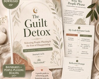 The Guilt Detox: Releasing People-Pleasing & the Fear of Disappointing — The Sacred No Boundaries Series (Journal 2 of 6)