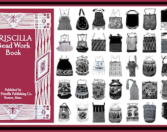 Learn How to Make Beaded Bags, Belts, Jewelry and Accessories with the Priscilla Bead Work Book in HD PDF