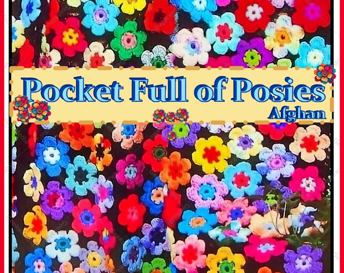 Pocket Full of Posies Crochet Pattern in PDF (afghans, clothing, crafts, beginner, expert, motifs, design)