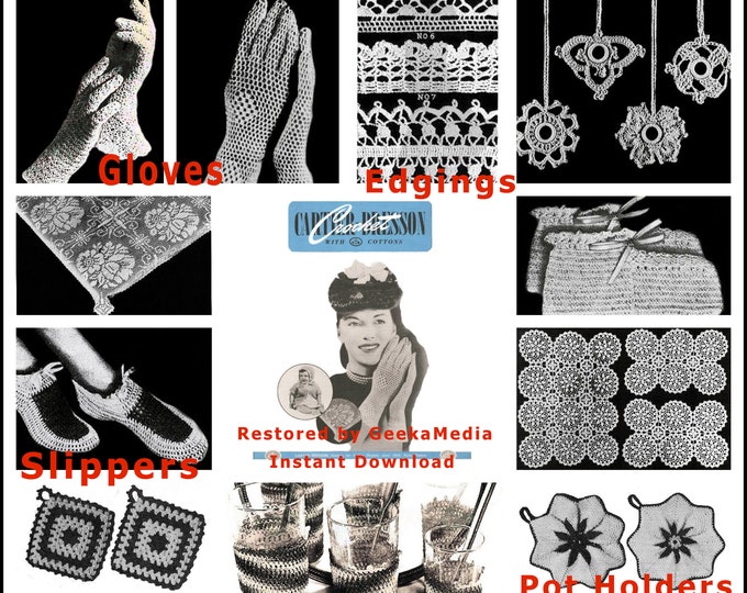 Crochet Gloves, Edges, Pot Holders, Shade Pulls, Slippers, Bedsocks, Tablecloths , Baby bib, Luncheon Set, Gift Patterns in HD PDF