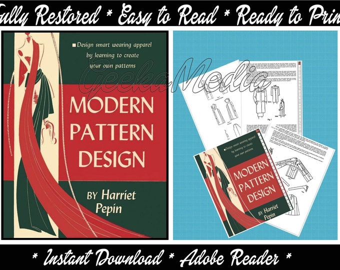 Modern Pattern Design: The Complete Guide to the Creation of Patterns as a Means of Designing Smart Wearing Apparel