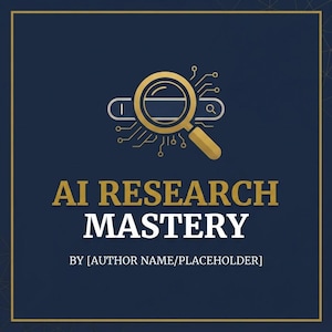 Peut inclure: Un graphique carré bleu foncé présentant une icône de loupe dorée avec des lignes de circuit imprimé. Le texte indique AI RESEARCH MASTERY en doré et blanc, suivi du texte de remplacement BY [AUTHOR NAME/PLACEHOLDER] en blanc.