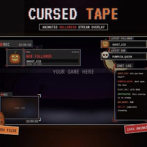 May include: An animated Halloween stream overlay titled CURSED TAPE featuring pixelated graphics of pumpkins, a ghost, and a skull. The interface includes boxes for a webcam, chat log, new follower, latest follower, and latest sub notifications.
