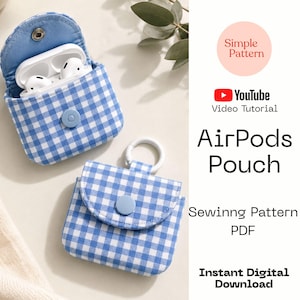 May include: Two blue and white gingham fabric pouches for AirPods, one open showing white wireless earbuds and one closed with a blue snap button. Text reads: Simple Pattern, YouTube Video Tutorial, AirPods Pouch, Sewing Pattern PDF, Instant Digital Download.