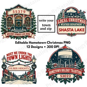 Puede incluir: Una colección de cuatro diseños gráficos digitales con escenas de pueblos con temática navideña con texto que incluye 55379, Holiday Stories Live Here, Local Christmas Weather Department, Shasta Lake, Meet Me Under The Town Lights, Huber Heights, Hometown Holiday Tradition y 53022.