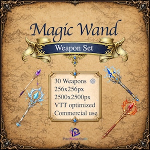 May include: A digital collection of 30 magic wand weapon illustrations featuring various designs with crystals, lightning, and fire elements. The text reads Magic Wand Weapon Set, 30 Weapons, 256x256px, 2500x2500px, VTT optimised, Commercial use, and PixelManiacStudio.