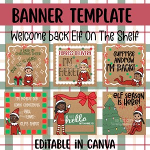 May include: A digital banner template featuring six square cards with brown backgrounds, red and green accents, and illustrations of elves. The text includes phrases like Welcome back Elf On The Shelf, Express Delivery, and Elf Season Is Here.