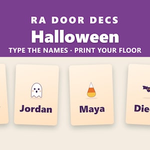 May include: A set of four rectangular cards with a cream background, each featuring a unique Halloween icon and a name in dark purple text: Avery with a pumpkin, Jordan with a ghost, Maya with candy corn, and Diego with a bat. The top purple banner reads RA DOOR DECS Halloween TYPE THE NAMES PRINT YOUR FLOOR.
