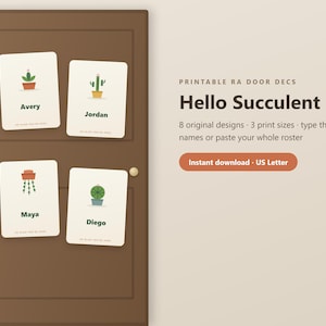 May include: Printable door decorations featuring succulent illustrations and the text Hello Succulent, 8 original designs, 3 print sizes, and US Letter format. Four white cards display names Avery, Jordan, Maya, and Diego with green plant graphics.