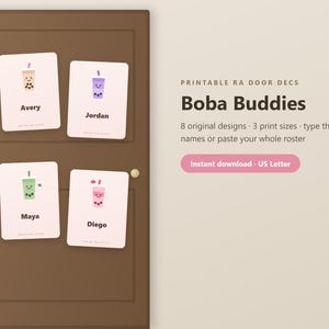 May include: A brown door with four white rectangular cards featuring colorful boba tea illustrations and names. Text reads: PRINTABLE RA DOOR DECS, Boba Buddies, 8 original designs, 3 print sizes, type the names or paste your whole roster, Instant download - US Letter.