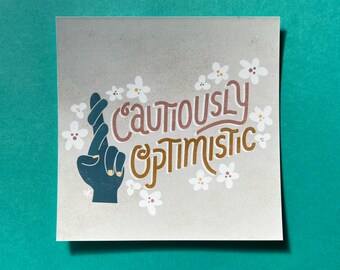 Cautiously Optimistic | Wall Art | Mini-Print