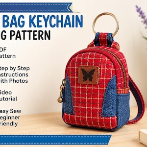 May include: A mini bag keychain sewing pattern featuring a red plaid and blue denim fabric backpack with a butterfly patch. Text includes MINI BAG KEYCHAIN SEWING PATTERN, PDF Pattern, Step by Step Instructions with Photos, Video Tutorial, and Easy Sew Beginner Friendly.