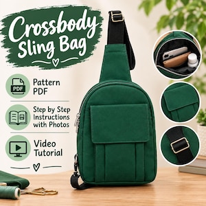 Pode incluir: Uma bolsa transversal verde-escura com uma alça preta ajustável, um bolso frontal com aba e um compartimento principal com zíper. A imagem inclui o texto: Crossbody Sling Bag, Pattern PDF, Step by Step Instructions with Photos, Video Tutorial.
