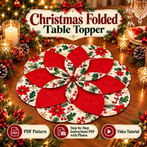 May include: A circular Christmas folded table topper featuring a layered poinsettia design with alternating solid red fabric petals and cream fabric petals printed with red poinsettias, green holly leaves, and gold snowflakes.