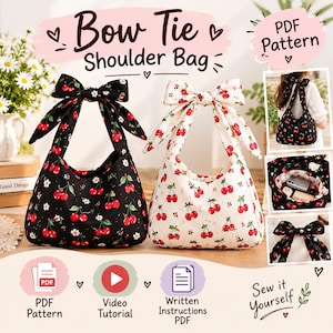 Può includere: Due borse a spalla con manici a fiocco e stampa a ciliegie. Una borsa è nera con ciliegie rosse e fiori bianchi, l'altra è bianca con ciliegie rosse. Il testo include Bow Tie Shoulder Bag, PDF Pattern e Sew it Yourself.