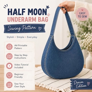Peut inclure: Un patron de couture pour sac demi-lune en jean bleu foncé. Le texte indique HALF MOON UNDERARM BAG, Sewing Pattern, Stylish, Simple, Everyday, A4 Printable Pattern, Step by Step Instructions, Video Tutorial Included, Beginner Friendly, Sew Your Own Style, EASY TO SEW, et Denim Edition.