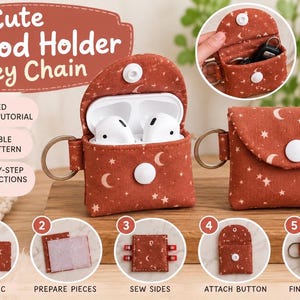 May include: A rust-colored fabric AirPod holder keychain featuring a white moon and star pattern, a white snap button closure, and a metal ring. The image includes text labels for a video tutorial, PDF pattern, and five numbered sewing steps.