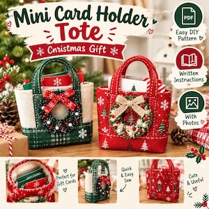 May include: Two mini tote bags for gift cards featuring Christmas themes. One bag is cream and green with a red bow wreath, the other is red with white trees and a burlap bow wreath. Text includes Mini Card Holder Tote, Christmas Gift, PDF, Easy DIY Pattern, Written Instructions, With Photos, Quick & Easy Sew, Perfect for Gift Cards, and Cute & Useful.