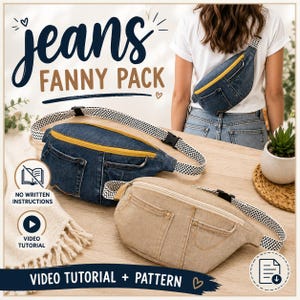 Puede incluir: Dos riñoneras de tela vaquera, una azul oscuro y otra beige claro, con bolsillos delanteros, cremalleras amarillas y correas ajustables con estampado en blanco y negro. El texto dice jeans FANNY PACK, NO WRITTEN INSTRUCTIONS, VIDEO TUTORIAL y VIDEO TUTORIAL + PATTERN.