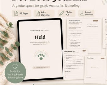 May include: A digital pet loss journal featuring a cover page titled Held, with interior pages including The Sound of Silence, Looking Back with Compassion, The Permission Slip, Photo Corner, and The Sensory Memory Vault, all in a soft beige color palette.