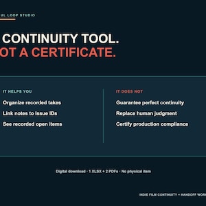 May include: A dark blue digital graphic with white and orange text reading A CONTINUITY TOOL. NOT A CERTIFICATE. It lists functions including organizing recorded takes, linking notes to Issue IDs, and viewing open items, while noting limitations.