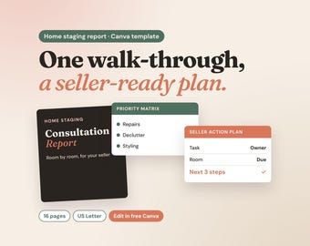 Può includere: Un modello Canva per report di home staging con il testo One walk-through, a seller-ready plan. Include una scheda nera per il report di consulenza, una matrice di priorità verde e una scheda arancione per il piano d'azione.