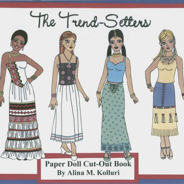 READY TO SHIP "The Trend-Setters" 4-Doll Multi-Ethnic Bohemian Paper Doll Book w/ More Than 200 Pieces to Cut Out