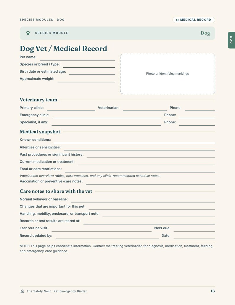 May include: A white Dog Vet Medical Record form with dark blue text. Sections include Pet name, Veterinary team, Medical snapshot, and Care notes. A rectangular box is provided for a photo. The page is labeled Species Modules Dog and page 16.