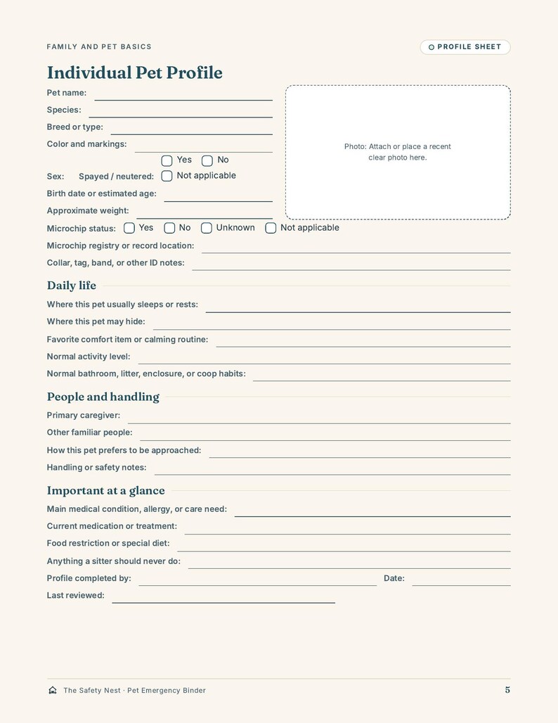 May include: An Individual Pet Profile sheet with sections for pet name, species, breed, color, markings, spay/neuter status, birth date, weight, microchip details, daily life habits, handling preferences, medical conditions, and caregiver contact info.