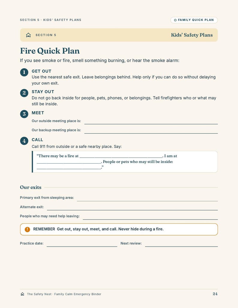 May include: A printed document titled Section 5 Kids' Safety Plans, featuring a Fire Quick Plan with numbered steps: Get Out, Stay Out, Meet, and Call. It includes blank lines for emergency meeting locations, exit routes, and a script for calling 911.