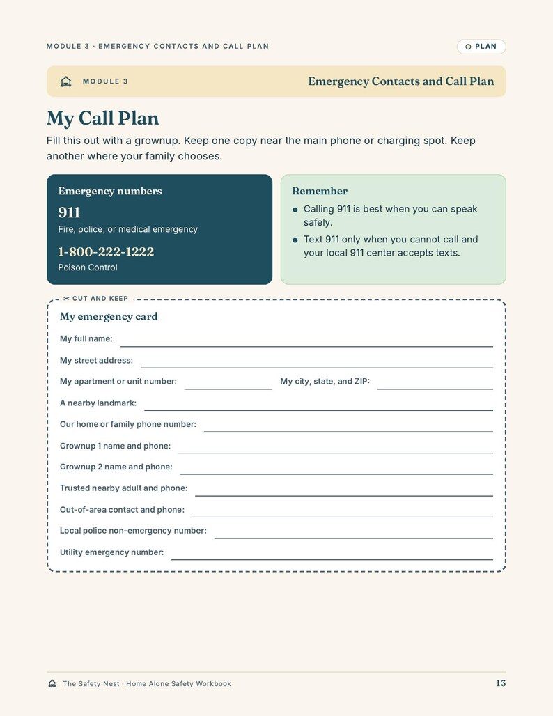 May include: A printed worksheet titled Module 3 Emergency Contacts and Call Plan. It features a dark blue box with 911 and Poison Control numbers, a light green box with safety tips, and a perforated section for a My emergency card with blank lines.