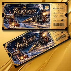 May include: Two rectangular Polar Express train tickets with gold borders. The design features a steam locomotive, a North Pole sign, a lantern, and gifts in a snowy landscape. Text includes The Polar Express, North Pole, Dec 24, 7:00 PM, and First Class.