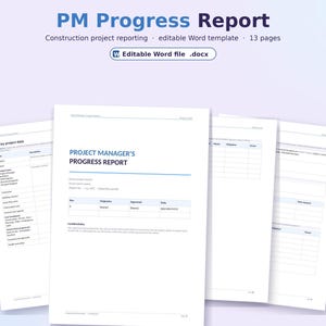 May include: A 13-page construction project progress report template in a digital Word document format. The document features a title page labeled Project Manager's Progress Report, along with pages containing tables for key project data and tracking.
