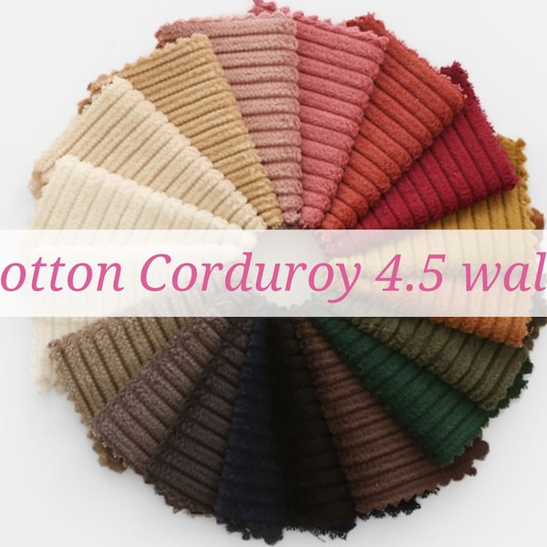 Wide Wale Cotton Corduroy, 4.5 Wales, Korean Fabric, Corduroy 18 Solid Colors, Wide Width, Basic and Special Colors - By the Yard /25112