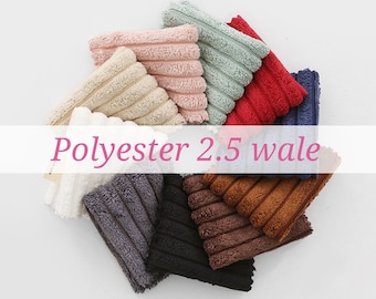 Extra Wide Wale Corduroy Fabric, Polyester Corduroy Fabric, 10 mm Corduroy, 2.5 Wale Corduroy Fabric 10 Colors - Fabric By the Yard 40162-1