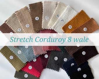 8 Wales Stretch Cotton Corduroy - 27 Colors - Wide Wale Spandex Corduroy, Stretch Corduroy, Quality Korean Fabric By the Yard //