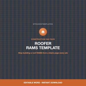 May include: A digital document template titled Construction H&S Pack Roofer RAMS Template, featuring a house icon, the text Stop building a roof RAMS from a blank page every job, and the text Editable Word Instant Download on a dark grid background.