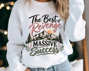 Motivational Success Quote PNG, Mountain Pine Trees, Sublimation Design (Digital Download)
