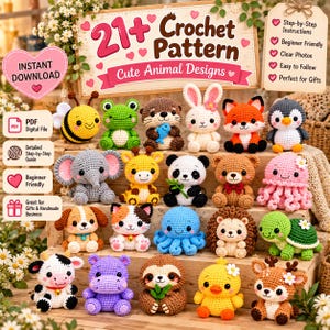 May include: A digital PDF crochet pattern guide featuring 21+ cute animal designs. The cover displays a collection of small, colorful crocheted figures including a bee, frog, otter, rabbit, fox, penguin, elephant, giraffe, panda, bear, jellyfish, dog, cat, octopus, hedgehog, turtle, cow, hippo, sloth, duck, and deer.