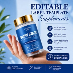 May include: An editable supplement label template featuring a clear bottle with a gold cap and blue label. The label text reads GLOW STACK, GHK, BPC157, TB500, ALL IN ONE, 30 SOFTGELS, and DIETARY SUPPLEMENT. The graphic includes icons for editing and downloading.
