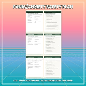 May include: A printable Panic/Anxiety Safety Plan and In-the-Moment Response Card template set. The documents feature checklists and structured sections for K-12 students, with dark green headers and text on a white background.
