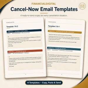 May include: A digital document titled Cancel-Now Email Templates by FinancialDigital, featuring four distinct email scripts for subscription cancellations. The layout displays Template 1, 2, 3, and 4 with subject lines and body text for copy-paste use.