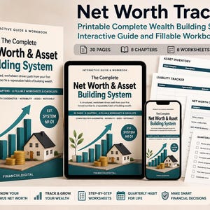 May include: A digital net worth tracker system featuring a workbook, tablet, and smartphone display. The cover displays the title The Complete Net Worth & Asset Building System with a house, gold coins, and a rising bar graph. Includes worksheets.