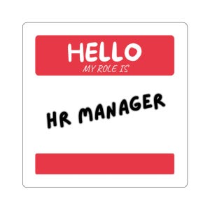 Hello My Role Is HR Manager Sticker | Die-Cut Name Badge Sticker